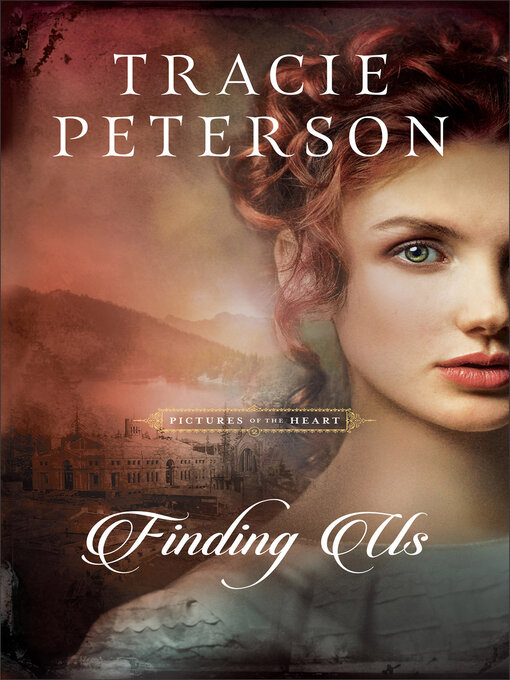 Title details for Finding Us by Tracie Peterson - Available